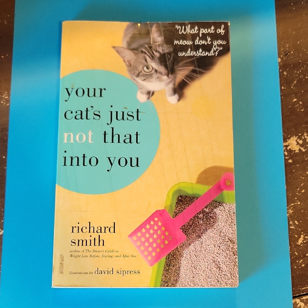 Your Cat's Just Not That Into You Book